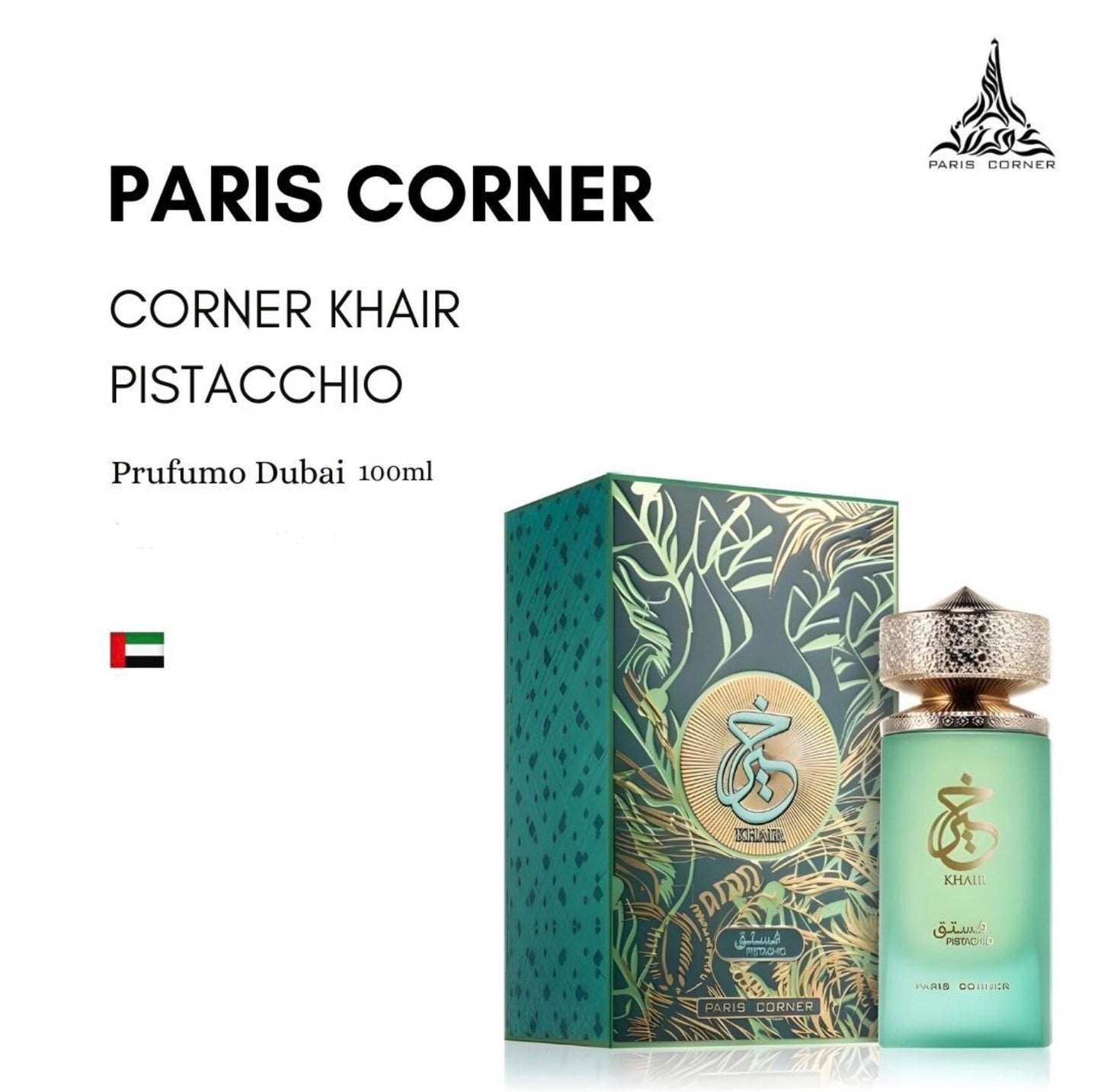 PROFUMO DUBAI PARIS CORNER KHAIR PISTACCHIO 100ml